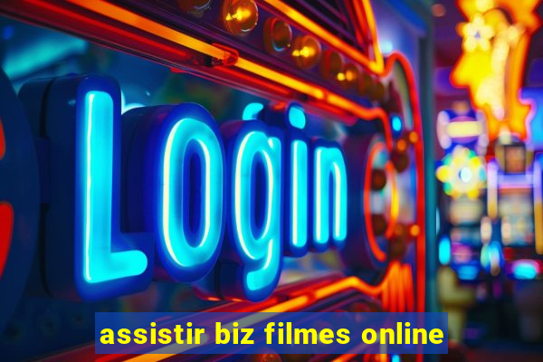 assistir biz filmes online